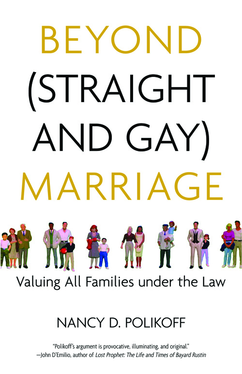 Beyond (Straight and Gay) Marriage book cover